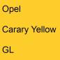 Preview: Opel, Carary Yellow, GL.